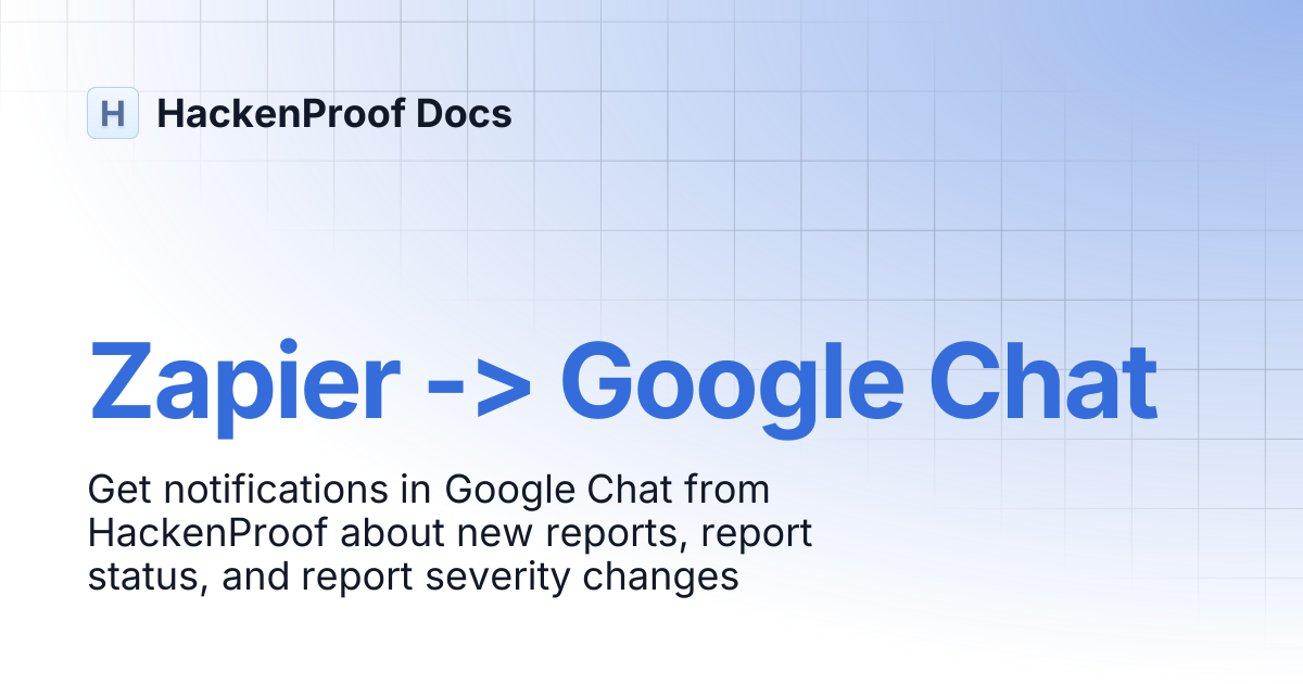 Zapier -> Google Chat | HackenProof Docs