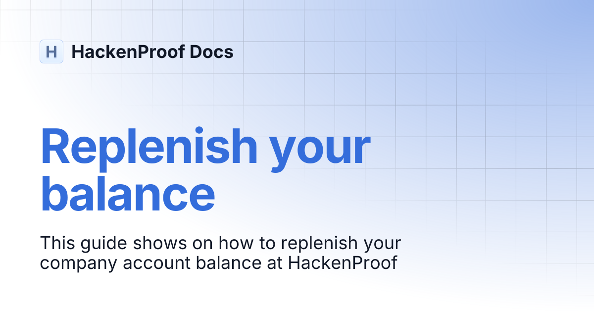 Replenish your balance | HackenProof Docs